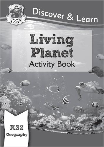 Паперова книга «KS2 Geography Discover & Learn: Living Planet Activity Book», автор CGP Books - фото №1
