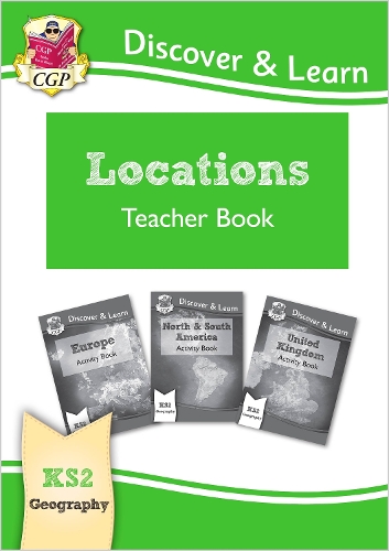 Бумажная книга «KS2 Geography Discover & Learn: Locations - Europe, UK and Americas Teacher Book», автор CGP Books - фото №1