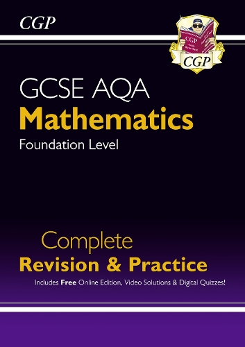 [object Object] «GCSE Maths AQA Complete Revision & Practice: Foundation inc Online Ed, Videos & Quizzes: for the 2025 and 2026 exams», автор CGP Books - фото №1