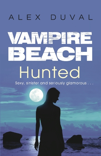 Бумажная книга «Vampire Beach: Hunted», автор Алекс Дюваль - фото №1