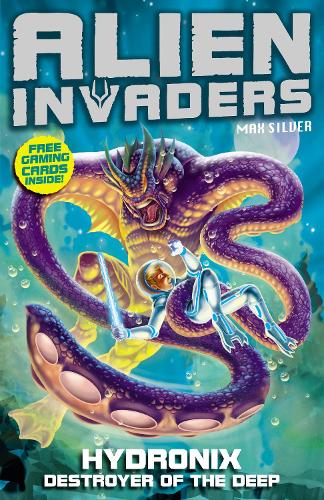 Бумажная книга «Alien Invaders 4: Hydronix - Destroyer of the Deep», автор Макс Сильвер - фото №1