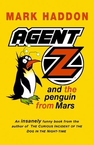 Бумажная книга «Agent Z And The Penguin From Mars», автор Марк Хаддон - фото №1
