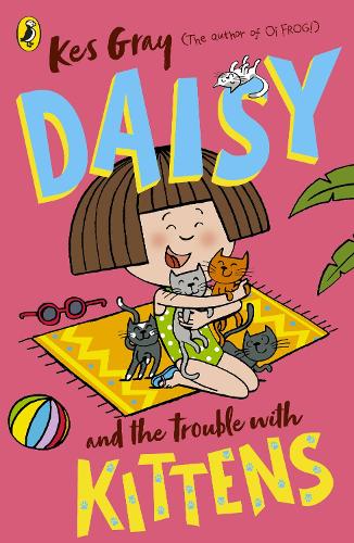 Бумажная книга «Daisy and the Trouble with Kittens», автор Кес Грей - фото №1