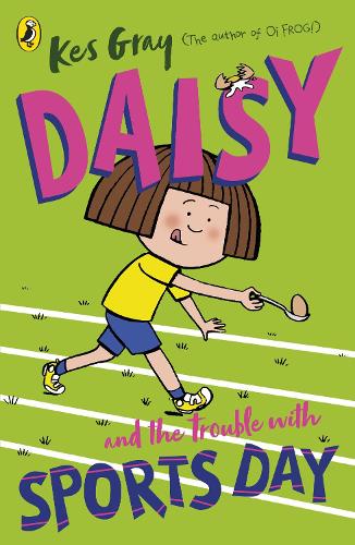 Паперова книга «Daisy and the Trouble with Sports Day», автор Кес Ґрей - фото №1