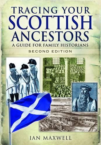 Паперова книга «Tracing Your Scottish Ancestors: A Guide for Family Historians», автор Ян Максвелл - фото №1
