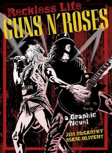 Бумажная книга «The Guns 'n' Roses Graphic: Reckless Life», автор Джим Маккарти - фото №1