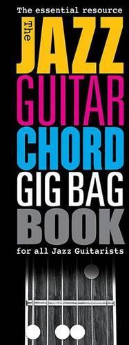 Бумажная книга «The Jazz Guitar Chord Gig Bag Book», автор Издательская корпорация Хэла Леонарда - фото №1