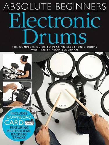 Паперова книга «Absolute Beginners: Electronic Drums», автор Ноам Ледерман - фото №1