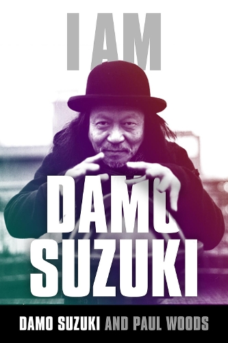 Бумажная книга «I am Damo Suzuki», автор Пол Вудс - фото №1