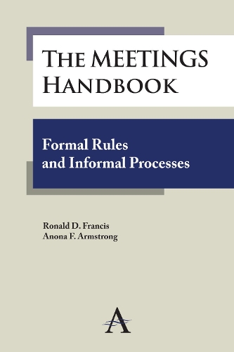 Бумажная книга «The Meetings Handbook: Formal Rules and Informal Processes», авторов Анона Ф. Армстронг, Рональд Д. Фрэнсис - фото №1