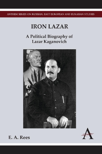 Бумажная книга «Iron Lazar: A Political Biography of Lazar Kaganovich», автор Э. А. Рис - фото №1