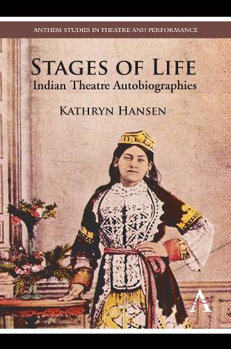 Бумажная книга «Stages of Life: Indian Theatre Autobiographies», автор Кэтрин Хансен - фото №1