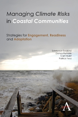 Бумажная книга «Managing Climate Risks in Coastal Communities: Strategies for Engagement, Readiness and Adaptation», авторов Кэрри Хьюлет, Даня Румор, Лоуренс Сасскинд, Патрик Филд - фото №1