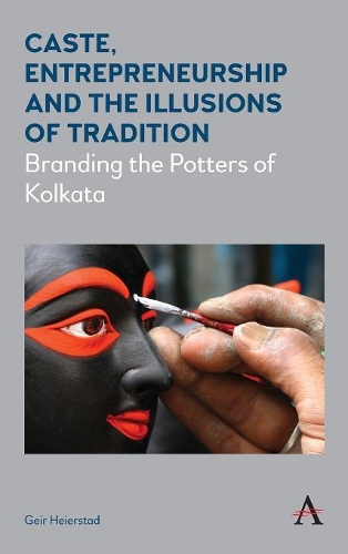 Бумажная книга «Caste, Entrepreneurship and the Illusions of Tradition: Branding the Potters of Kolkata», автор Гейр Хейерстад - фото №1