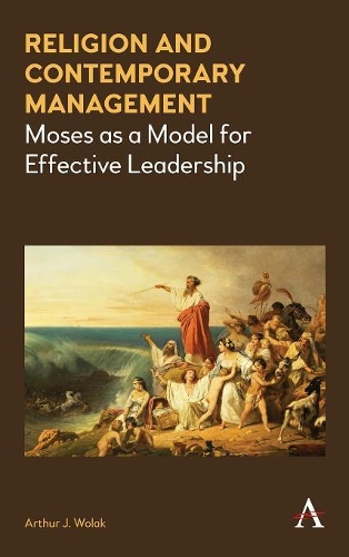 Бумажная книга «Religion and Contemporary Management: Moses as a Model for Effective Leadership», автор Артур Дж. Волак - фото №1