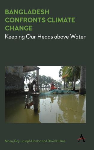 Бумажная книга «Bangladesh Confronts Climate Change: Keeping Our Heads above Water», авторов Дэвид Халм, Джозеф Хэнлон, Манодж Рой - фото №1