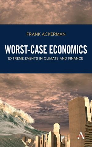 Бумажная книга «Worst-Case Economics: Extreme Events in Climate and Finance», автор Фрэнк Акерман - фото №1
