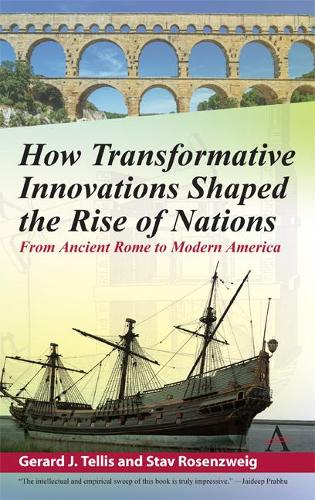 Бумажная книга «How Transformative Innovations Shaped the Rise of Nations: From Ancient Rome to Modern America», авторов Жерар Теллис, Став Розенцвейг - фото №1