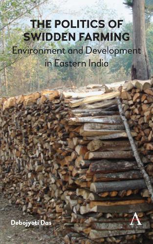 Паперова книга «The Politics of Swidden farming: Environment and Development in Eastern India», автор Дебоджьоті Дас - фото №1