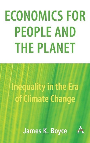 Бумажная книга «Economics for People and the Planet: Inequality in the Era of Climate Change», автор Джеймс Бойс - фото №1