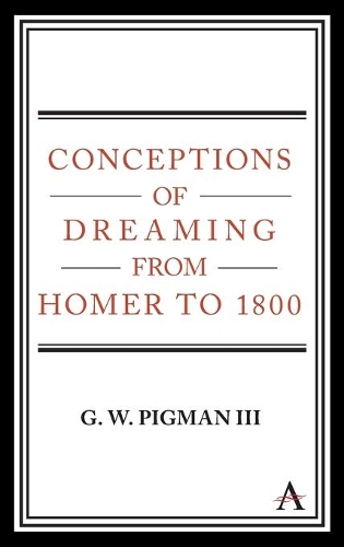 Бумажная книга «Conceptions of Dreaming from Homer to 1800», автор Г. В. Пигман III - фото №1