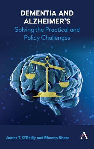 Паперова книга «Dementia and Alzheimer's: Solving the Practical and Policy Challenges», авторів Джеймс О'Рейлі, Ронна Шац - фото №1