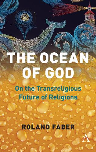 Бумажная книга «The Ocean of God: On the Transreligious Future of Religions», автор Роланд Фабер - фото №1