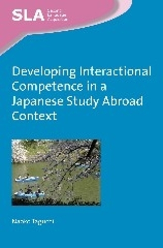 [object Object] «Developing Interactional Competence in a Japanese Study Abroad Context», автор Наоко Тагути - фото №1