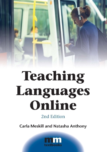 [object Object] «Teaching Languages Online», авторів Карла Мескілл, Наташа Ентоні - фото №1