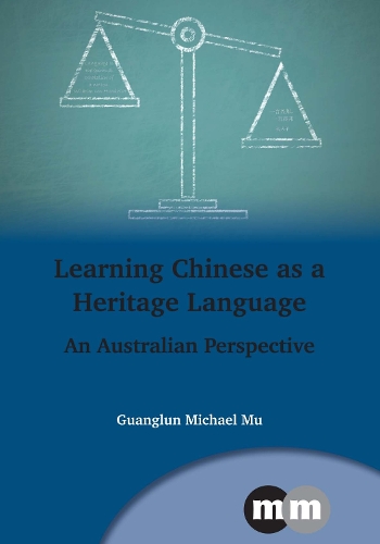 [object Object] «Learning Chinese as a Heritage Language: An Australian Perspective», автор Гуанлун Майкл Му - фото №1