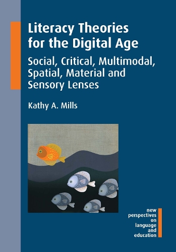 [object Object] «Literacy Theories for the Digital Age: Social, Critical, Multimodal, Spatial, Material and Sensory Lenses», автор Кеті А. Міллз - фото №1