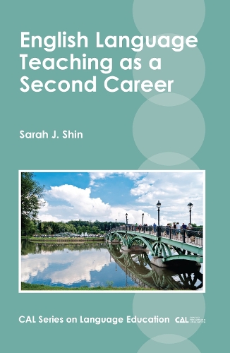 Бумажная книга «English Language Teaching as a Second Career», автор Сара Дж. Шин - фото №1