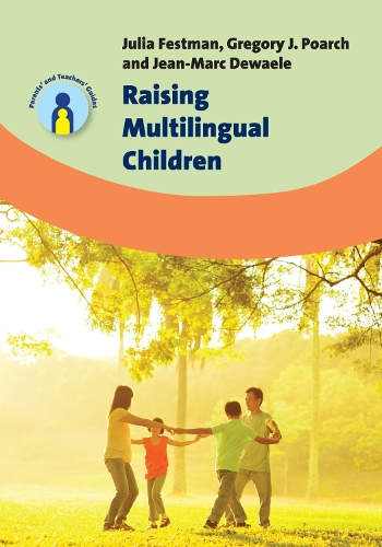 Паперова книга «Raising Multilingual Children», авторів Грегорі Дж. Поарч, Жан-Марк Девеле, Джулія Фестман - фото №1