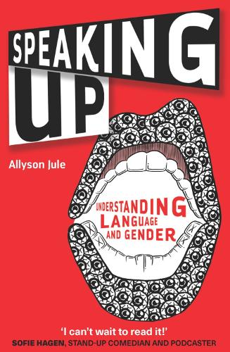Бумажная книга «Speaking Up: Understanding Language and Gender», автор Эллисон Джул - фото №1