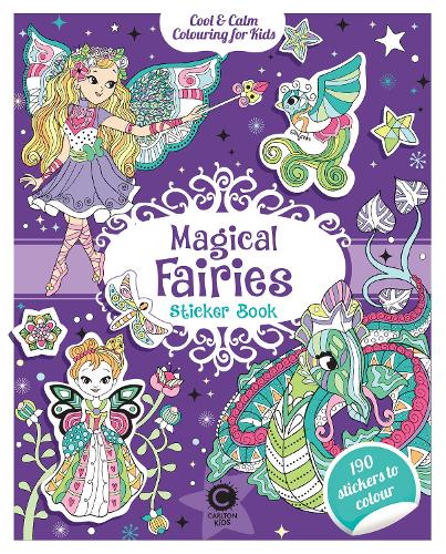 Бумажная книга «Cool & Calm Colouring for Kids: Magical Fairies Sticker Book», автор Эжени Вароне - фото №1