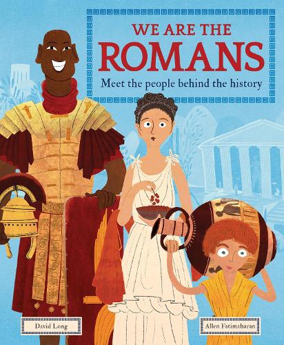 Бумажная книга «We Are the Romans: Meet the People Behind the History», автор Дэвид Лонг - фото №1