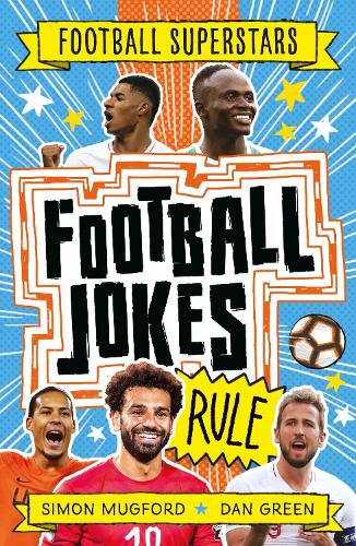Паперова книга «Football Superstars: Football Jokes Rule», авторів Football Superstars, Саймон Магфорд - фото №1