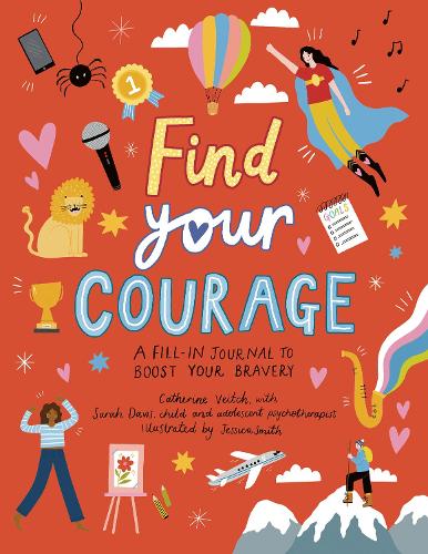 Бумажная книга «Find Your Courage: A fill-in journal to boost your bravery», автор Кэтрин Вейч - фото №1
