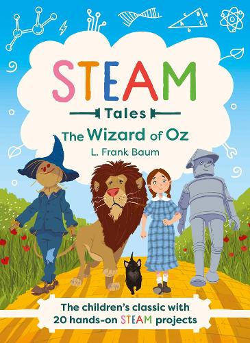 [object Object] «The Wizard of Oz: The children's classic with 20 hands-on STEAM Activities», авторов Кэти Дикер, Лаймен Фрэнк Баум - фото №1