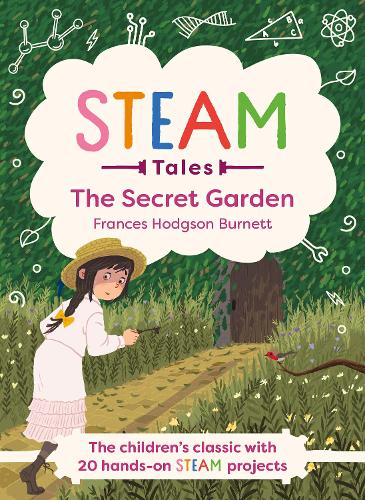 Бумажная книга «The Secret Garden: The children's classic with 20 hands-on STEAM Activities», автор Фрэнсис Бернетт - фото №1