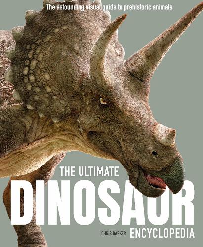 [object Object] «The Ultimate Dinosaur Encyclopedia: The amazing visual guide to prehistoric creatures», автор Кріс Баркер - фото №1