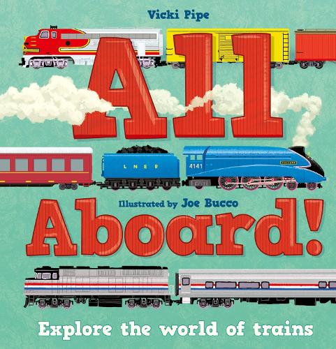 Бумажная книга «All Aboard!: Explore the world of trains», автор Вики Пайп - фото №1