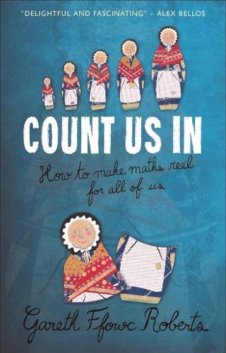 Бумажная книга «Count Us In: How to Make Maths Real for All of Us», автор Гарет Ффоук Робертс - фото №1