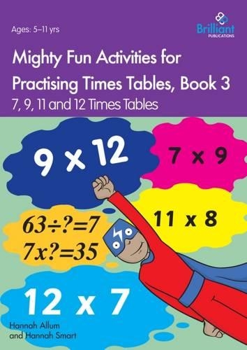 Паперова книга «Mighty Fun Activities for Practising Times Tables, Book 3: 7, 9, 11 and 12 Times Tables», авторів Ханна Аллум, Ханна Смарт - фото №1