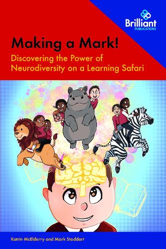 Паперова книга «Making a Mark!: Discovering the Power of Neurodiversity on a Learning Safari», авторів Катрін МакЕлдеррі, Марк Стоддарт - фото №1