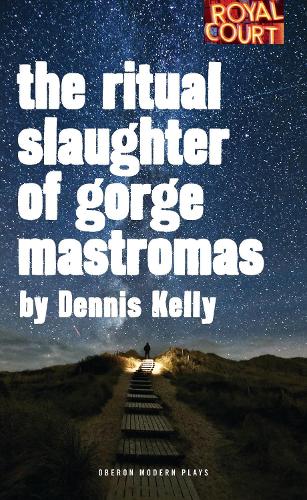 Бумажная книга «The Ritual Slaughter of Gorge Mastromas», автор Деннис Келли - фото №1