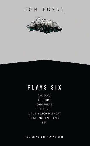Бумажная книга «Fosse: Plays Six: Rambuku; Freedom; Over There, These Eyes; Girl in Yellow Raincoat; Christmas Tree Song; Sea», автор Юн Фоссе - фото №1