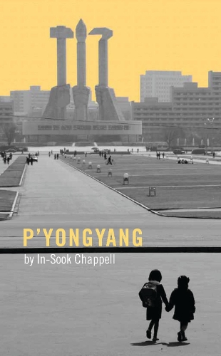 Бумажная книга «P'yongyang», автор Ин Сук Чаппелл - фото №1