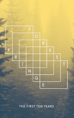 Паперова книга «Forest Fringe: The First Ten Years», автор Форест Фріндж - фото №1