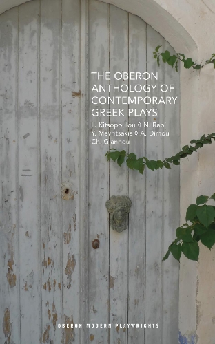 Бумажная книга «The Oberon Anthology of Contemporary Greek Plays», авторов Акис Димоу, Шаралампос Гианну, Лена Китсопулу, Нина Рапи, Яннис Мавритсакис - фото №1
